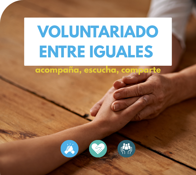 Voluntariado entre pares: acompaña desde la experiencia de vida