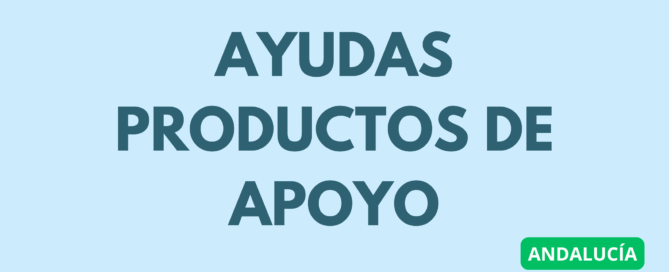 Subvenciones individuales para personas con discapacidad – Productos de apoyo