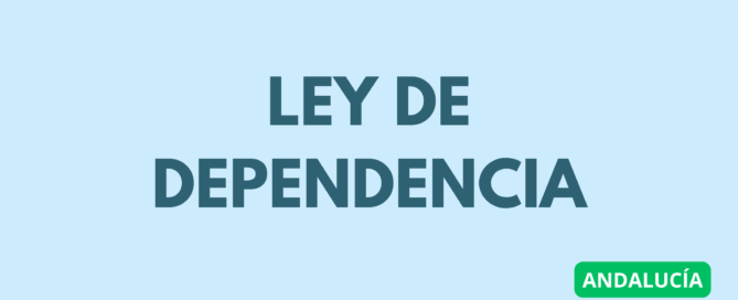 Ley de Dependencia en Andalucía