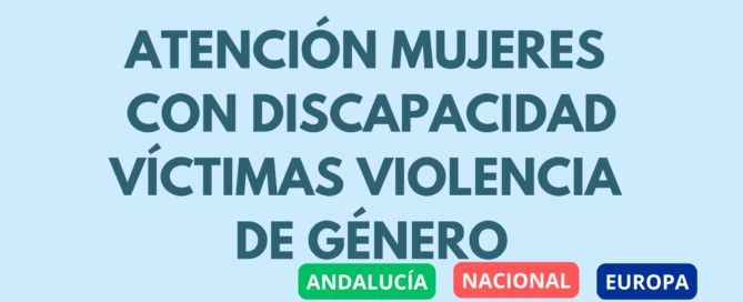 Recursos provinciales de atención a mujeres con discapacidad víctimas de violencia de género
