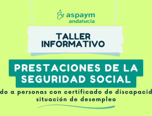 ASPAYM Andalucía organiza un taller informativo sobre prestaciones de la Seguridad Social