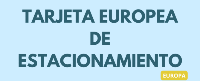 tarjeta europea de estacionamiento discapacidad