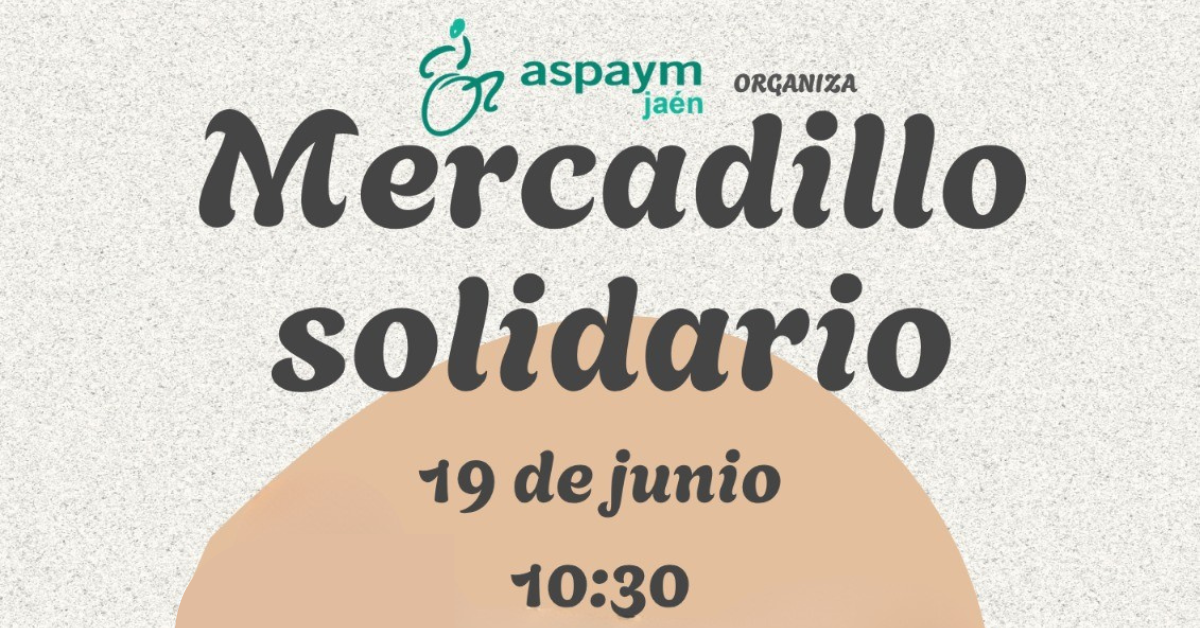 Mercadillo solidario ASPAYM Jaén
